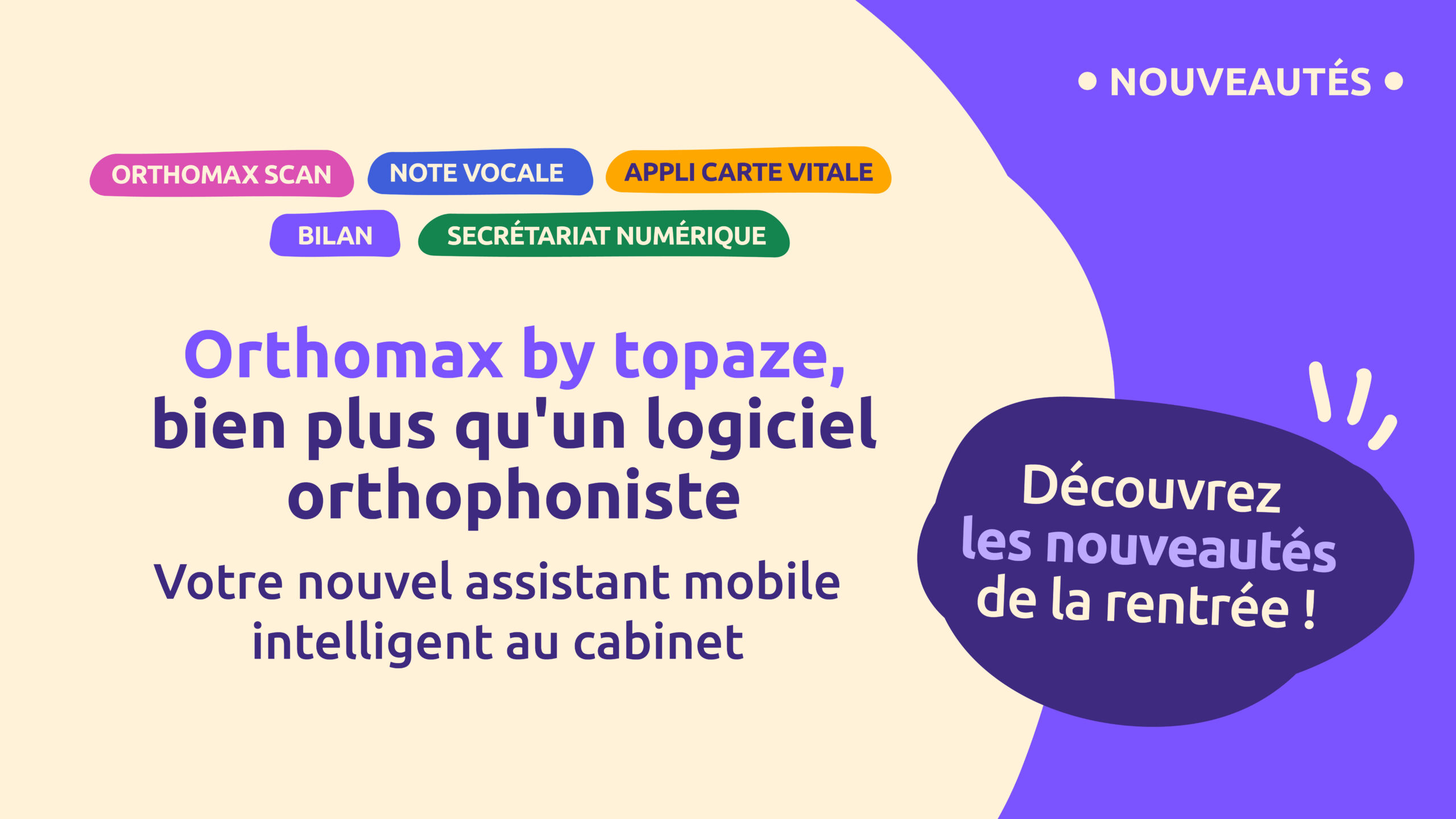 Orthomax : votre futur assistant intelligent vous attend